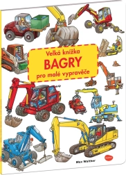 Lielā grāmatiņa par ekskavatoriem mazajiem stāstniekiem