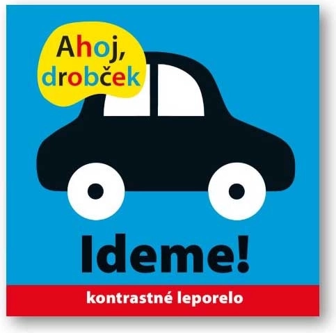 Sveiks, mazulīt, ejam! kontrastaina grāmatiņa