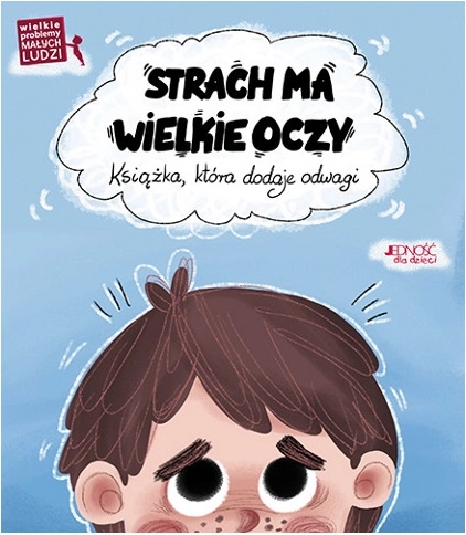 Big Problems for Little People: Fear Has Big Eyes